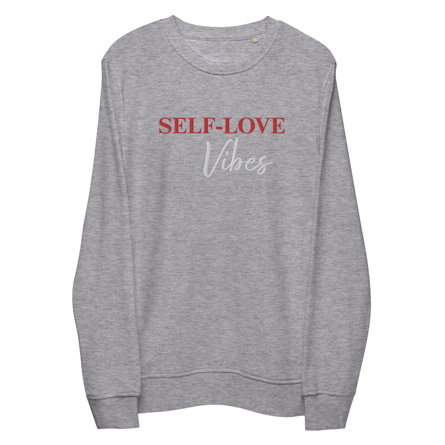 Organic Cotton Sweatshirt - Self Love Sweatshirt – Eco-Friendly Organic Cotton - EMBROIDERY